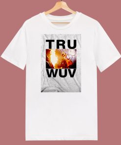 Valentine Gift Tru Wuv Princess Bride 80s T Shirt