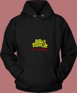 Wake Me When Its Over Faster Pussycat 80s Hoodie