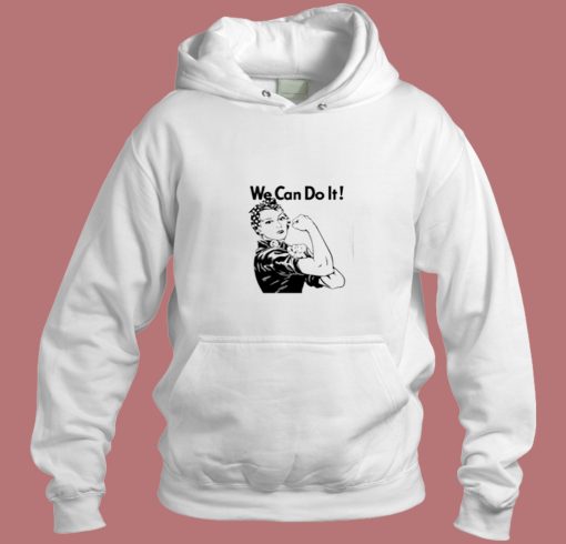 We Can Do It Rosie The Riveter Aesthetic Hoodie Style
