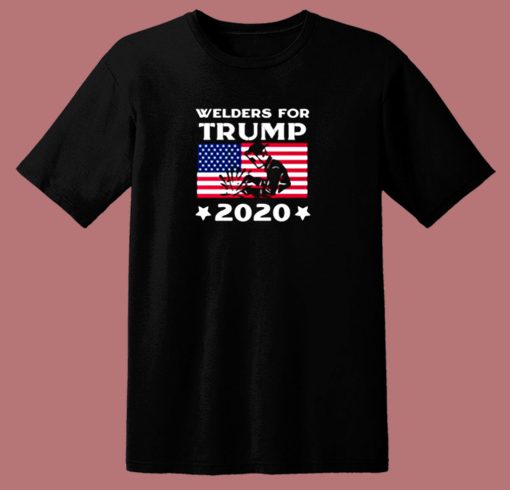 Welders For Trump 2020 80s T Shirt