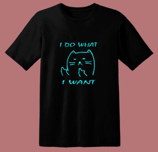 What I Want Joke Cat Meme 80s T Shirt