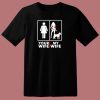 Your Wife My Wife 80s T Shirt