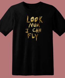 Look Mom I Can Fly 80s T Shirt