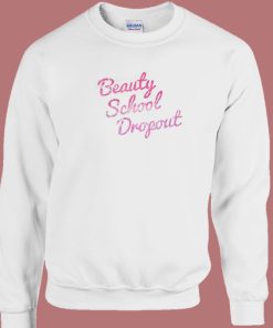 Beauty School Dropout 80s Sweatshirt