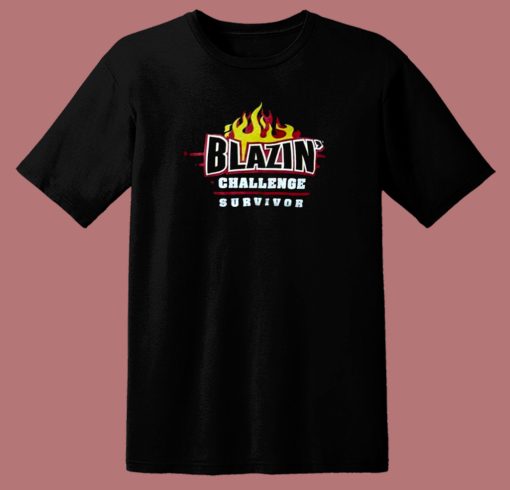 Blazzin Challenge Survivor 80s T Shirt