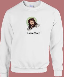 Jesus Christ Saw That 80s Sweatshirt