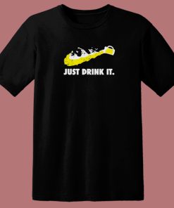 Just Drink It Beer Parody 80s T Shirt