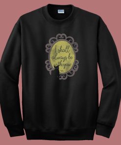 Shall Be With You 80s Sweatshirt