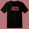 You Are Magical 80s T Shirt
