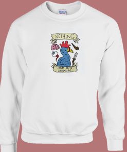 Buy Nothing Makes Sense Anymore 80s Sweatshirt