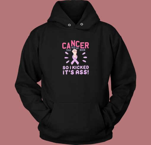 Cancer Hed My Boob Hoodie Style