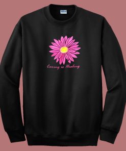 Caring Is Healing Flower 80s Sweatshirt