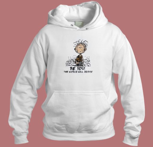 Charlie Brown Be You The World Hoodie Style