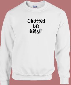 Chuffed To Bits 80s Sweatshirt
