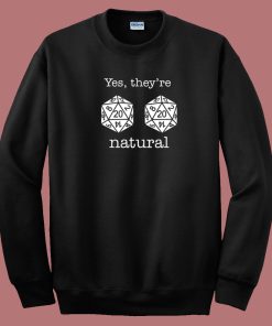 Dice Yes They Natural 80s Sweatshirt