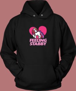 Feeling Stabby Unicorn Hoodie Style