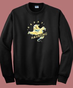 Ghost Happy Haunting 80s Sweatshirt