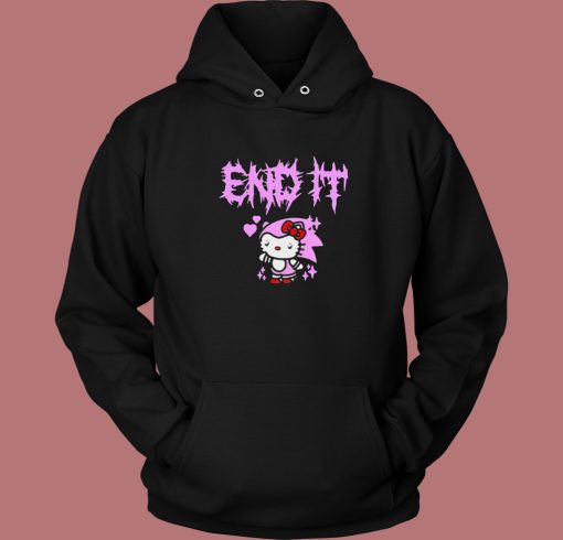 Hello Kitty End It Hoodie Style