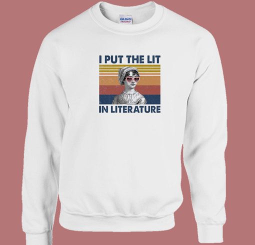 I Put The Lit In Literature 80s Sweatshirt