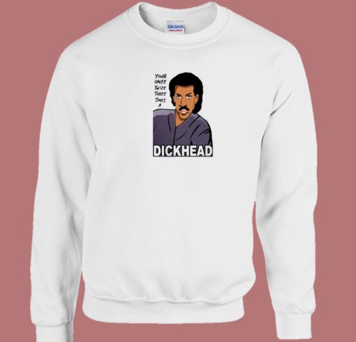 Lionel Richie Dickhead 80s Sweatshirt
