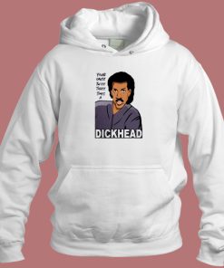Lionel Richie Dickhead Hoodie Style