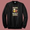 Wurst Behavior Oktoberfest 80s Sweatshirt