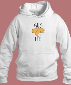 Chicken Nugget Nug Life Hoodie Style