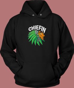Chiefin Weed Hoodie Style
