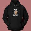 Dont Be A Prick Hedgehog Hoodie Style