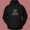 I Dont Know And Care Hoodie Style