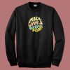 Peace Love Hollow Points 80s Sweatshirt