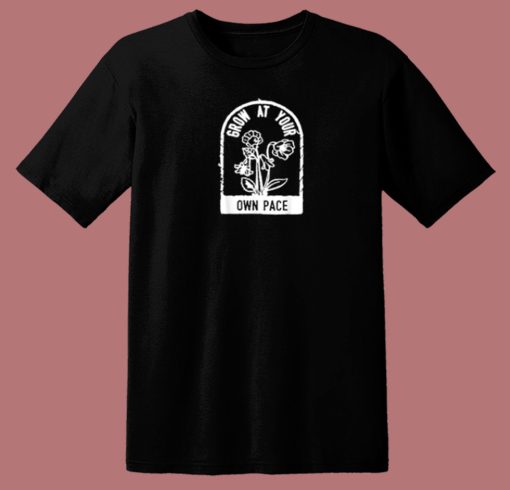 Plants Grow At Your Own 80s T Shirt