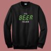 Beer O Clock Funny 80s Sweatshirt