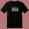 Hello 2022 80s T Shirt