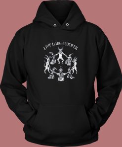 Live Laugh Lucifer Graphic Hoodie Style