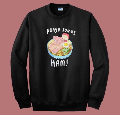 Ponyo Loves Hams 80s Sweatshirt