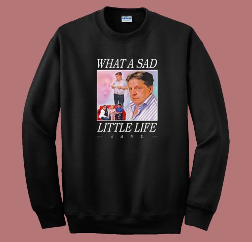 Sad Little Life 80s Sweatshirt