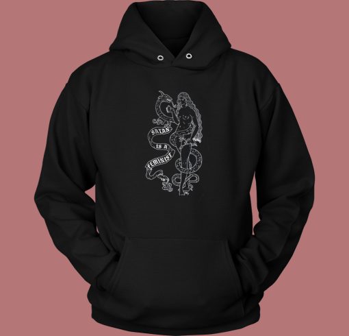 Satan Is A Feminist Graphic Hoodie Style
