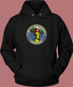 Social Distant Champ Hoodie Style