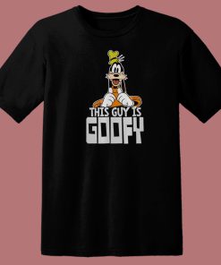 This Guy Is Goofy Funny 80s T Shirt Style