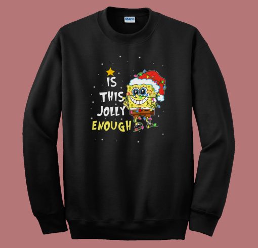 This Jolly Enough 80s Sweatshirt