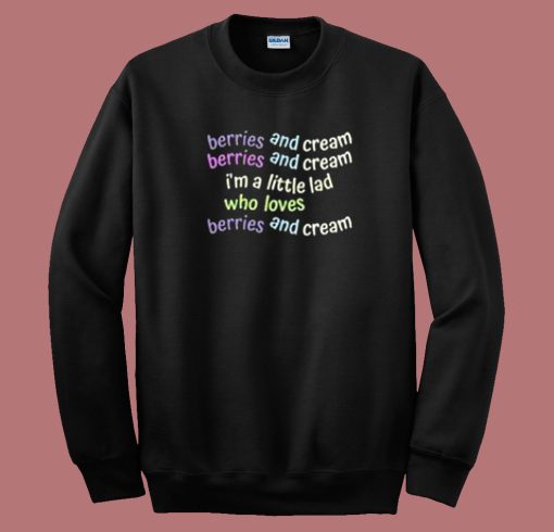 Berries And Cream Meme 80s Sweatshirt