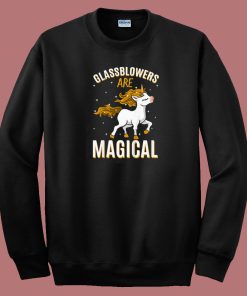 Glassblowers Are Magical Unicorn 80s Sweatshirt