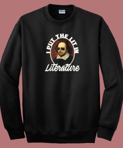 I Put The Lit In Literature 80s Sweatshirt