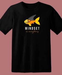 Mindset Is Everything Fish 80s T Shirt Style