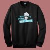 Resident Alien Quotes 80s Sweatshirt