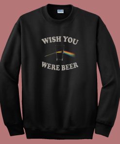 Wish You Were Beer 80s Sweatshirt