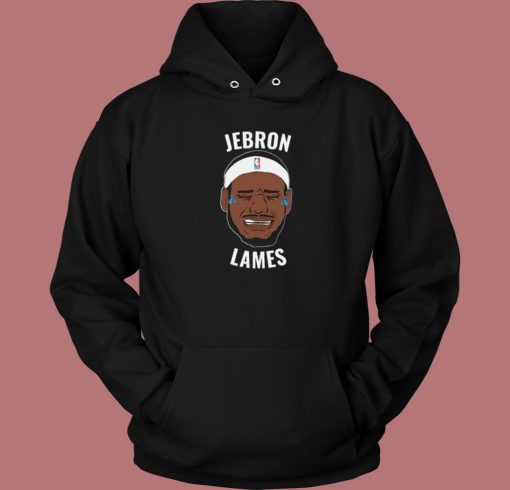 Funny Jebron Lames Hoodie Style