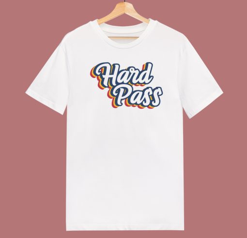 Hard Pass Funny Retro 80s T Shirt Style