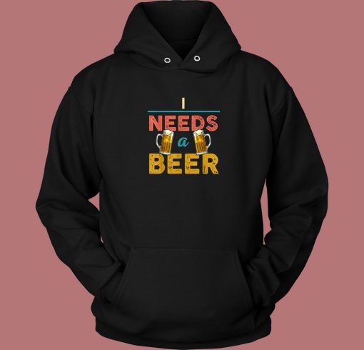 I Need A Beer Retro Hoodie Style